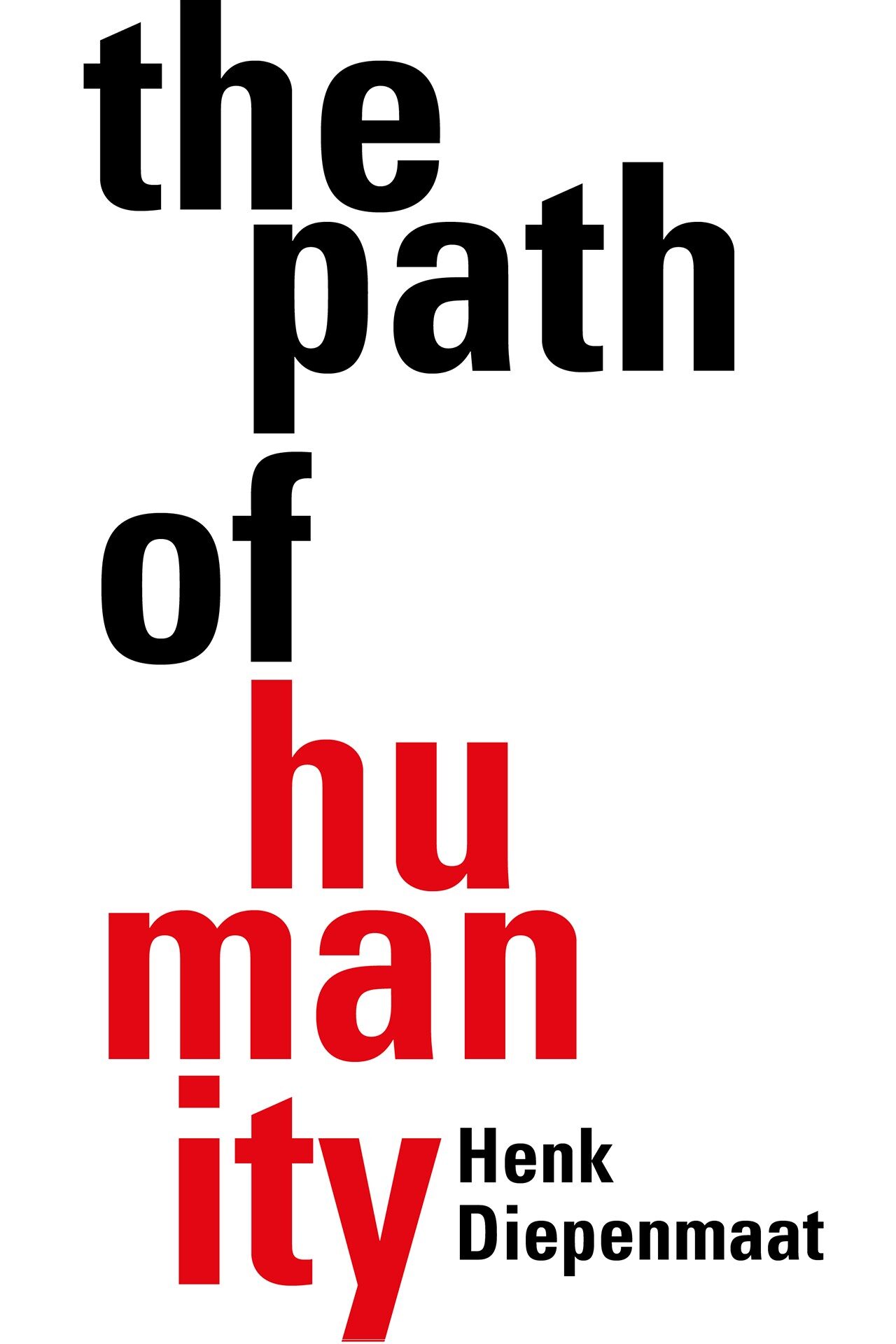 Henk Diepenmaat_The Pat hof Humanity_Cover Henk Diepenmaat_The Pat hof Humanity_Cover